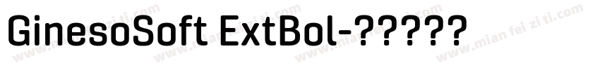 GinesoSoft ExtBol字体转换